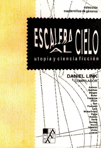 Escalera Al Cielo, Utopia Y Ciencia Ficcion