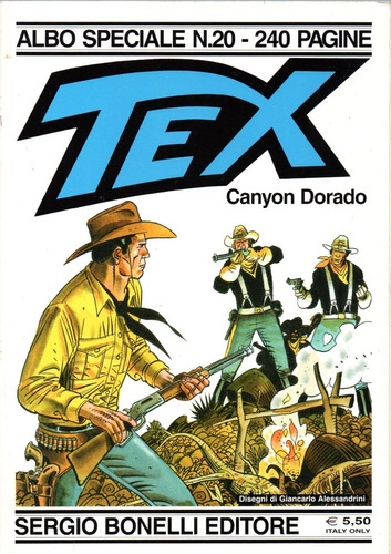 Tex Albo Speciale N° 20 - Texano - Canyon Dorado - 240 Páginas Em Italiano -  Sergio Bonelli Editore -formato 21 X 29,5 - Bonellihq Cx366 G21