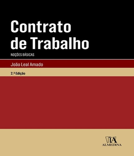 Contrato De Trabalho Noções Básicas, De Amado Joao Leal. Editora Almedina, Capa Mole Em Português
