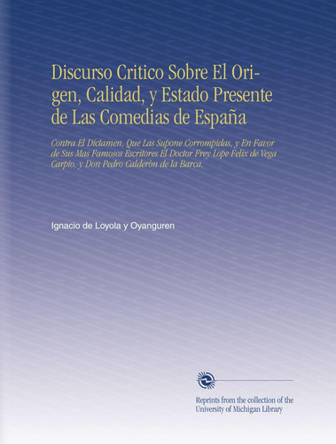 Libro: Discurso Critico Sobre El Origen, Calidad, Y Estado