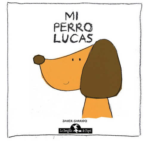 Mi Perro Lucas - Javier Garrido 