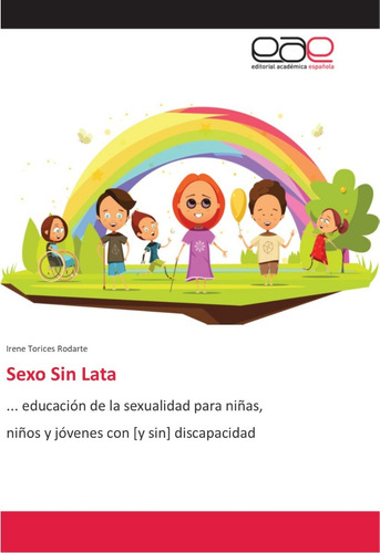 Imagen 1 de 1 de Sexo Sin Lata, Educación De La Sexualidad Para Niñas Y Niños