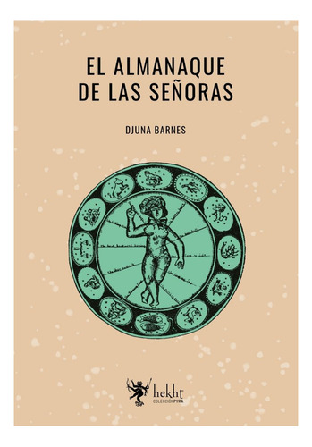 El Almanaque De Las Señoras - Djuna Barnes