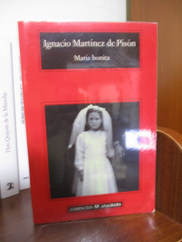 Maria Bonita  Ignacio Martínez De Pisón