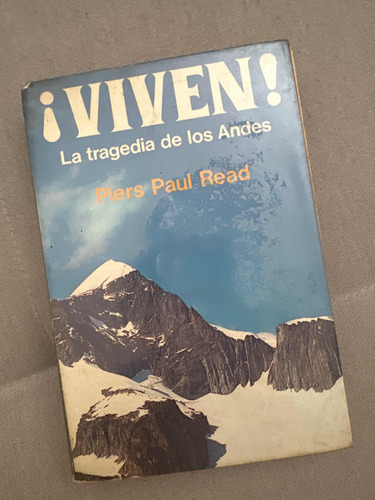 Libro Viven! La Tragedia De Los Andes Pires Paul Read