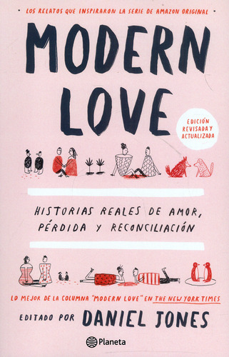 Modern Lovehistorias Reales De Amor, Pérdida Y Reconciliación, De Daniel Jones. Editorial Planeta, Tapa Blanda En Español, 2021