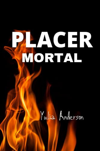 Placer Mortal: ¡pasion Seduccion Y Un Final Inesperado!
