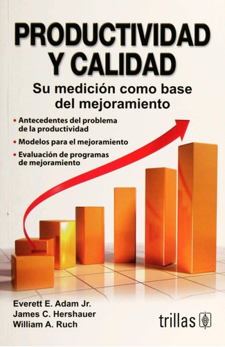 Productividad Y Calidad Su Medición Como Base Del Trillas