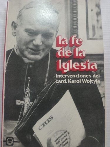 La Fe De La Iglesia Intervenciones Karol Wojtyla Católico