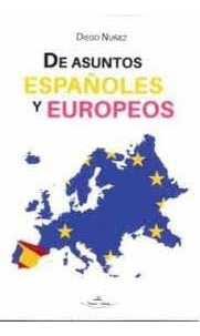 Libro De Asuntos Espaã¿oles Y Europeos - Nuã¿ez, Diego