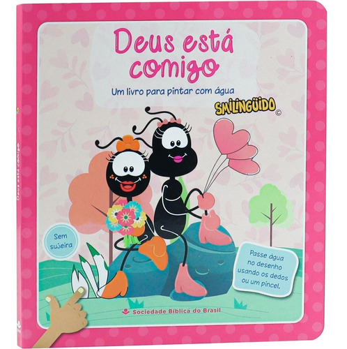 Deus Esta Comigo: Um Livro Para Pintar Com Agua, De Sociedade Bíblica Do Brasil, Sbb. Série 1, Vol. Único. Editora Sociedade Bíblica Do Brasil, Capa Dura, Edição 1 Em Português, 2022