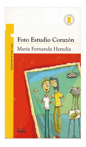 Novela: Foto Estudio Corazón. Autor: María Fernanda Heredia.