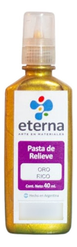 Pasta De Relieve Eterna 40ml Oro Rico En La Plata Color del óleo Dorado