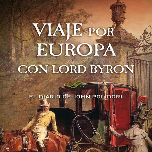 Libro Viaje Por Europa Con Lord Byron