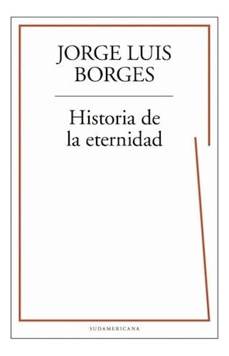 Libro Historia De La Eternidad De Borges Jorge Luis Grupo Pr