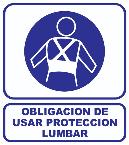 Cartel Obligación Protector Lumbar 22x28 Cm Oferta!!!