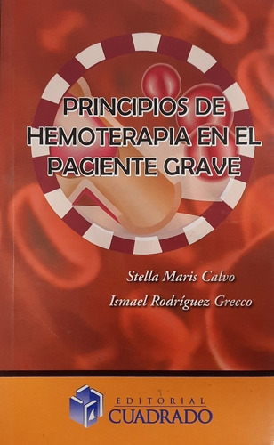Calvo Principios De Hemoterapia En El Paciente Grave Nuevo 