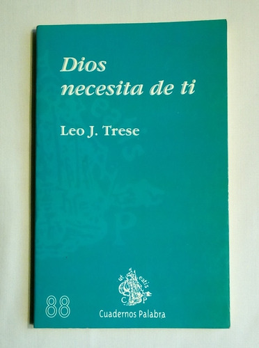 Dios Necesita De Ti. Leo J.