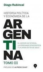 Historia Política Y Económica De La Argentina Tomo Iii,  