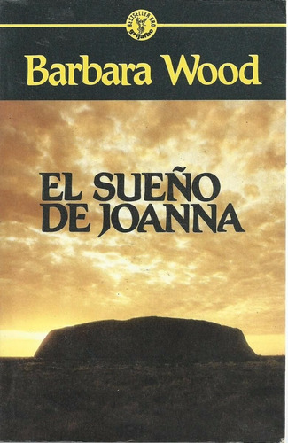 El Sueño De Joanna Barbara Wood