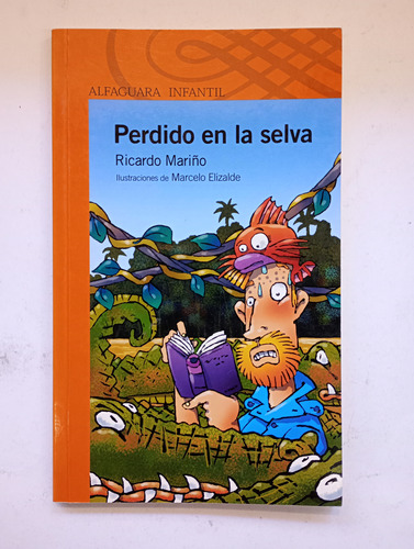 Perdido En La Selva Ricardo Mariño Alfaguara 