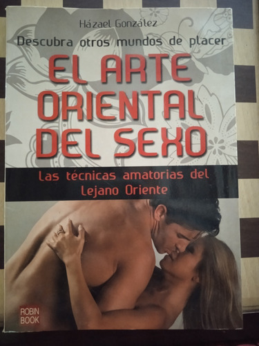 El Arte Oriental Del Sexo-házael González