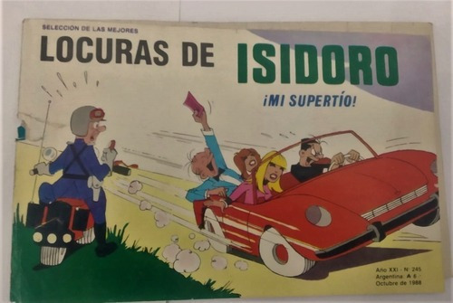 Locuras De Isidoro Nº245 Oct 1988,  Mi Supertio!  Quinterno