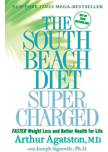 Libro: The South Beach Diet Supercharged: Faster Loss And
