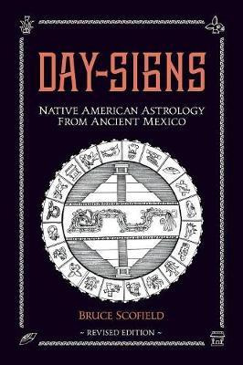 Libro Day Signs: Native American Astrology From Ancient M...