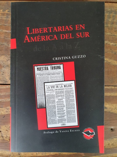 Libertarias América Del Sur Guzzo Utopía Libertaria Terramar