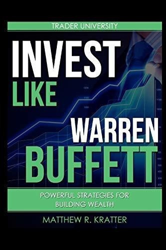Invest Like Warren Buffett Powerful Strategies For.., de Kratter, Matthew. Editorial Independently Published en inglés