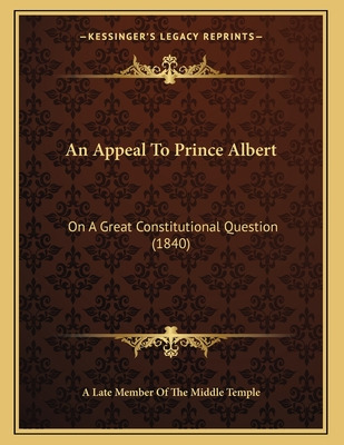 Libro An Appeal To Prince Albert: On A Great Constitution...