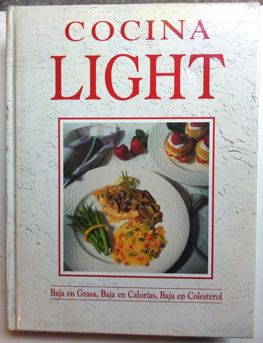 Cocina Light - Baja En Grasa, En Calorías Y En Colesterol