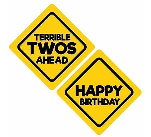 Jayd Products, Terrible Twos Ahead Construction Señales De A