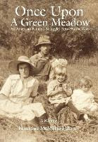 Libro Once Upon A Green Meadow : An American Family's Str...