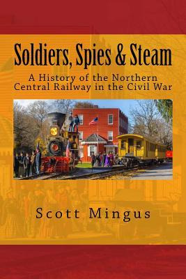 Libro Soldiers, Spies & Steam : A History Of The Northern...