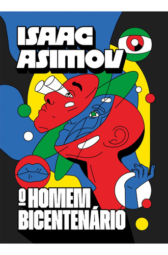 O Homem Bicentenário, De Isaac Asimov. Editora Aleph, Capa Dura Em Português, 2023