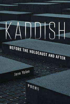 Libro Kaddish: Before The Holocaust And After - Jane Yolen