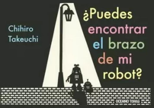 Libro ¿puedes Encontrar El Brazo De Mi Robot?