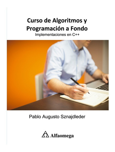 Libro Curso De Algoritmos Y Programación  - Imple En C++