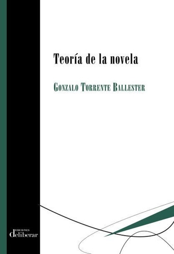 Teoria De La Novela - Gonzalo Torrente Ballester