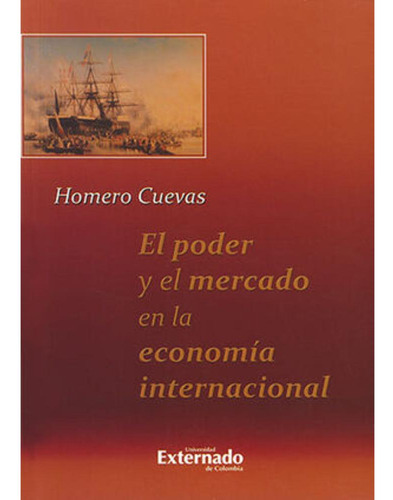 Libro.- Poder Y El Mercado En La Economia Internacional, El