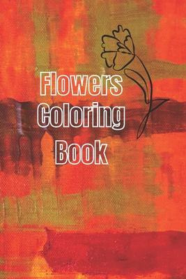 Libro Flowers Coloring Book : Beautiful Pictures From The...