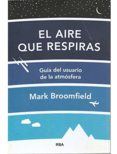 El Aire Que Respiras - Mark Broomfield - Rba