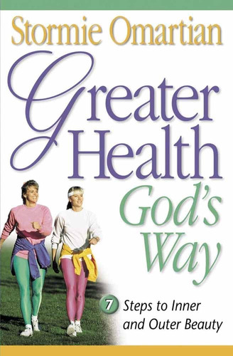 Greater Health Gods Way: Siete Pasos Hacia Belleza Interior