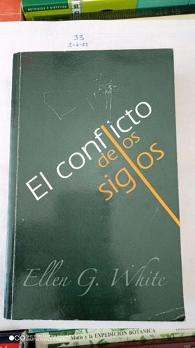 Libro El Conflicto De Los Siglos. Ellen G. White