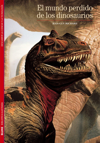 El Mundo Perdido De Los Dinosaurios - Jean-guy Michard
