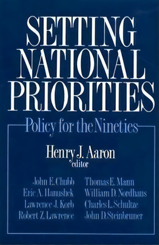 Setting National Priorities, De Henry Aaron. Editorial Brookings Institution, Tapa Blanda En Inglés