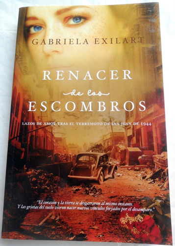 Renacer De Los Escombros - Gabriela Exilart * Terremoto 1944