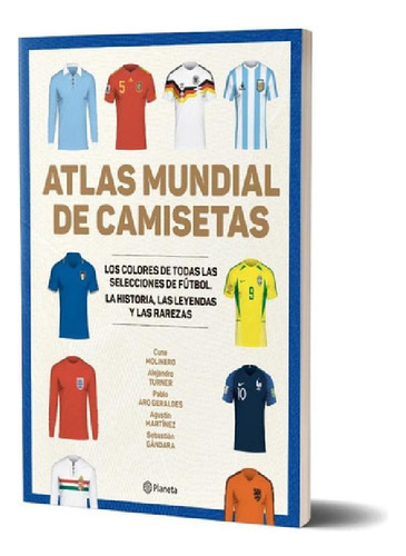 Libro - Libro Atlas Mundial De Camisetas - Alejandro Turner